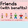 Friends (With Benefits)